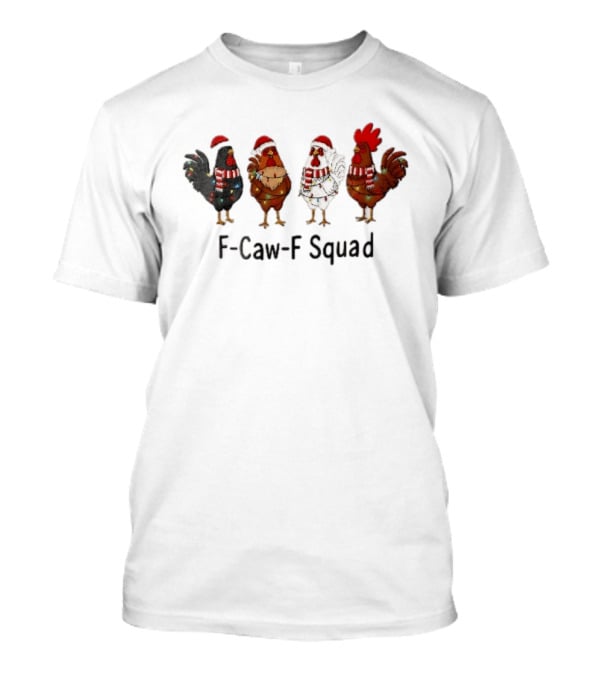 F Caw F Squad Four Chickens Santa Hats Christmas Lights Scarf Accessories T-Shirt