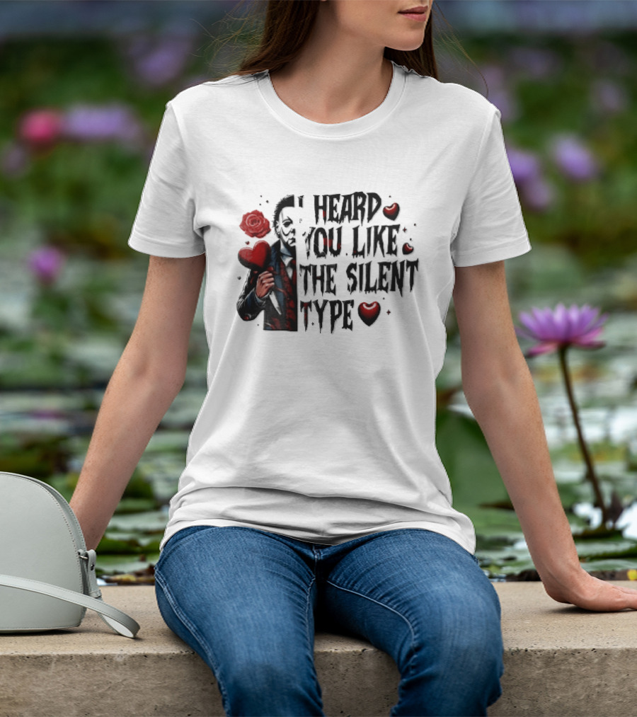 I Heard You Like The Silent Type Michael Myers Heart Knife Red Roses T-Shirt