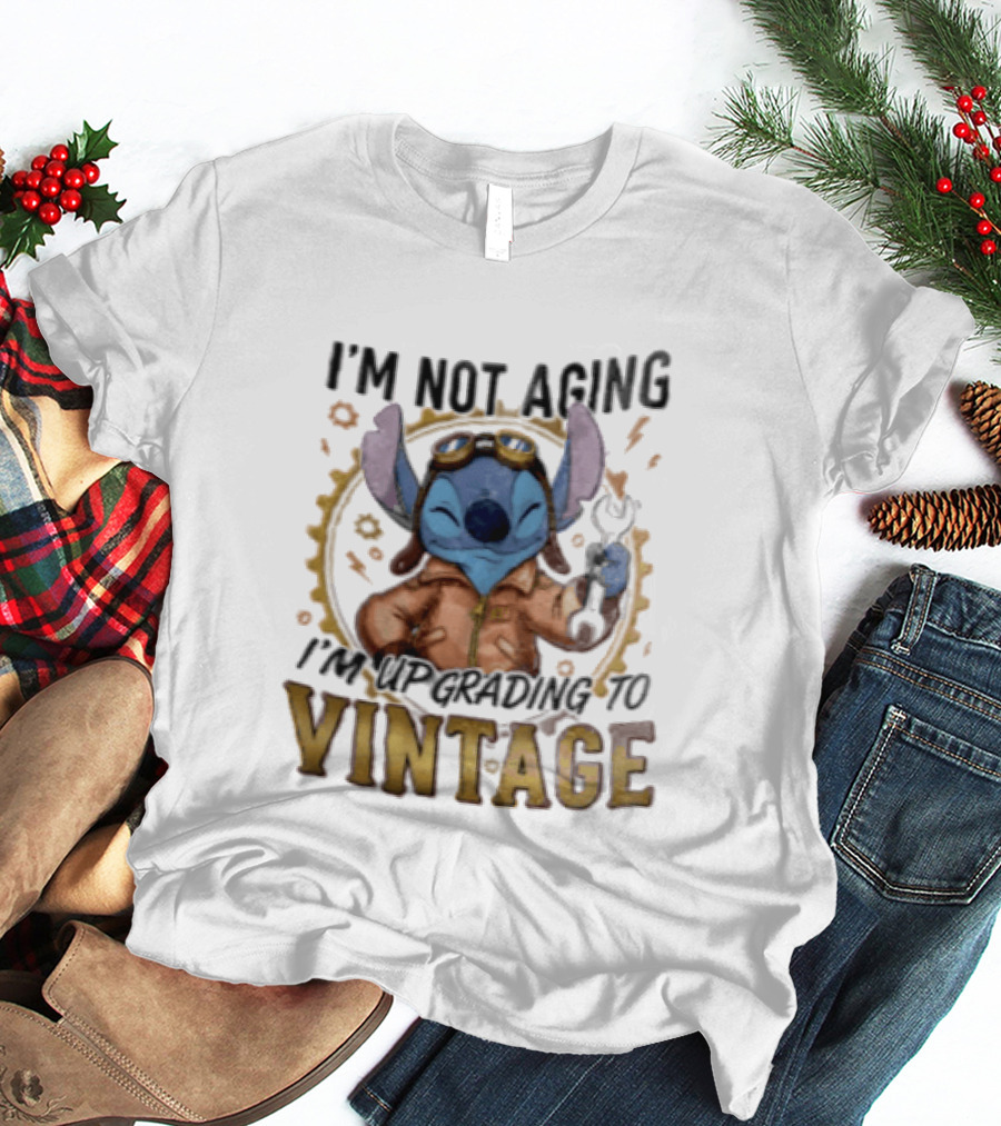 I'm Not Aging I'm Upgrading To Vintage Stitch With Wrench And Goggles T-Shirt