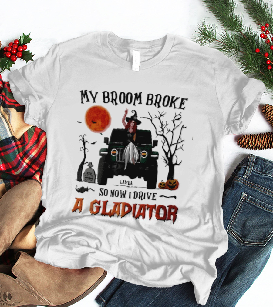 My Broom Broke So Now I Drive A Gladiator Witch Sitting On Green Truck With Pumpkins T-Shirt