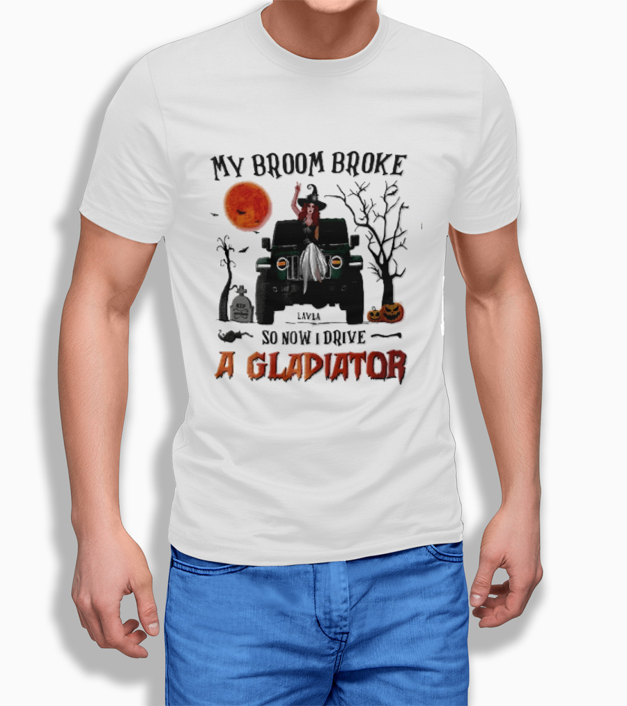 My Broom Broke So Now I Drive A Gladiator Witch Sitting On Green Truck With Pumpkins T-Shirt