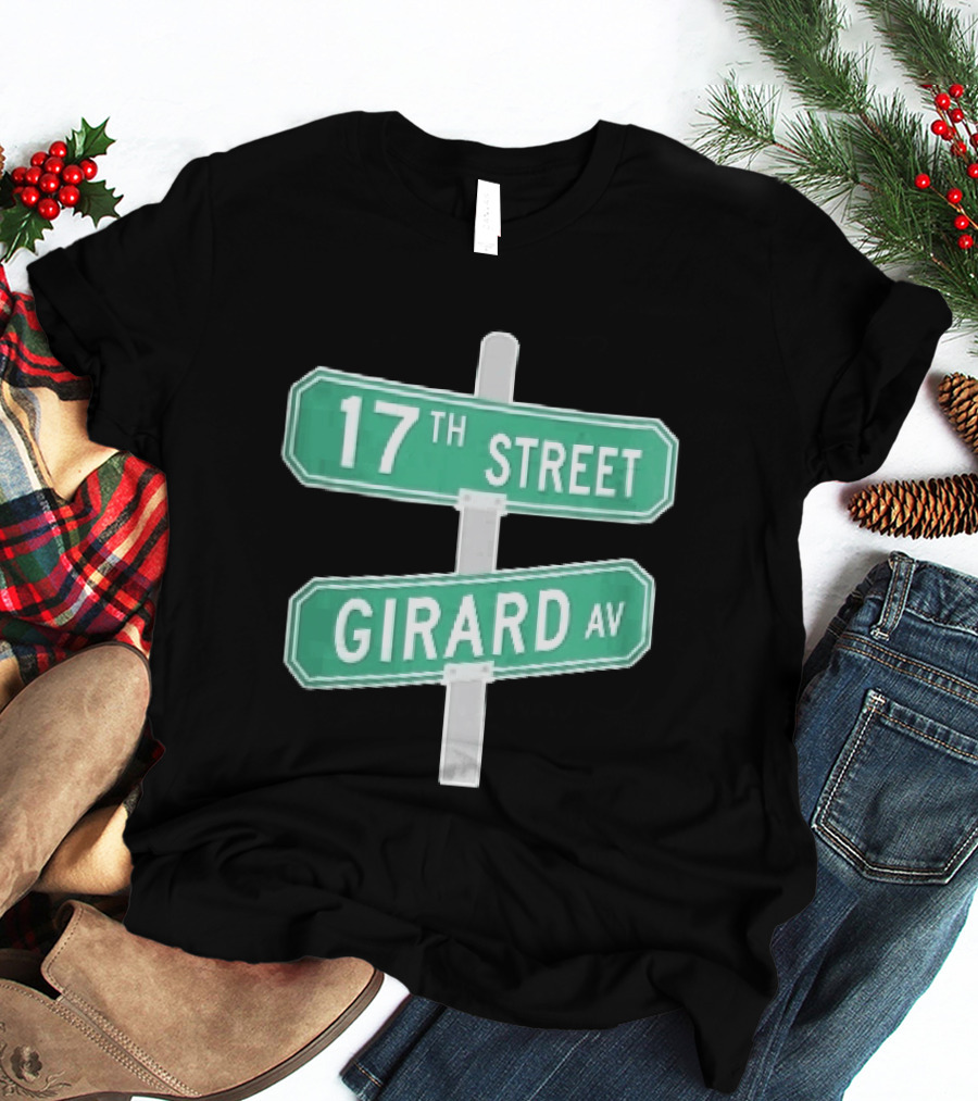 17th Street Girard Av Intersection Green Signs Metal Pole T-Shirt