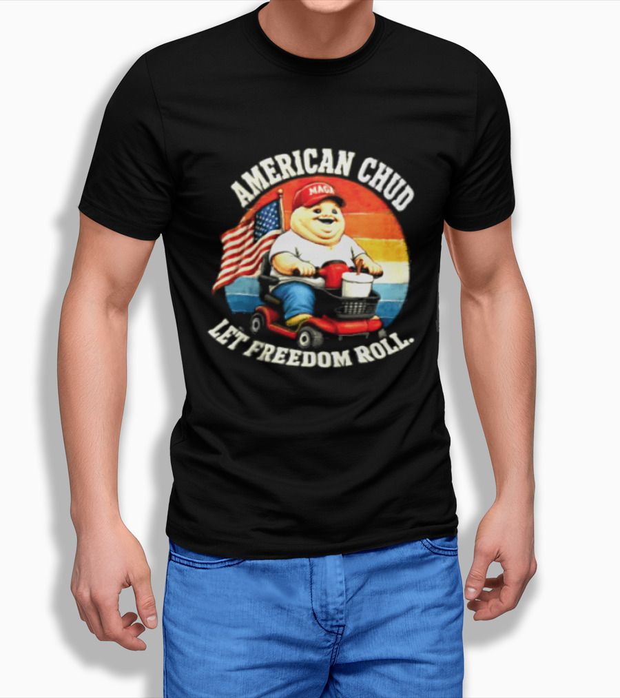American Chud Let Freedom Roll MAGA Scooter With Flag T-Shirt