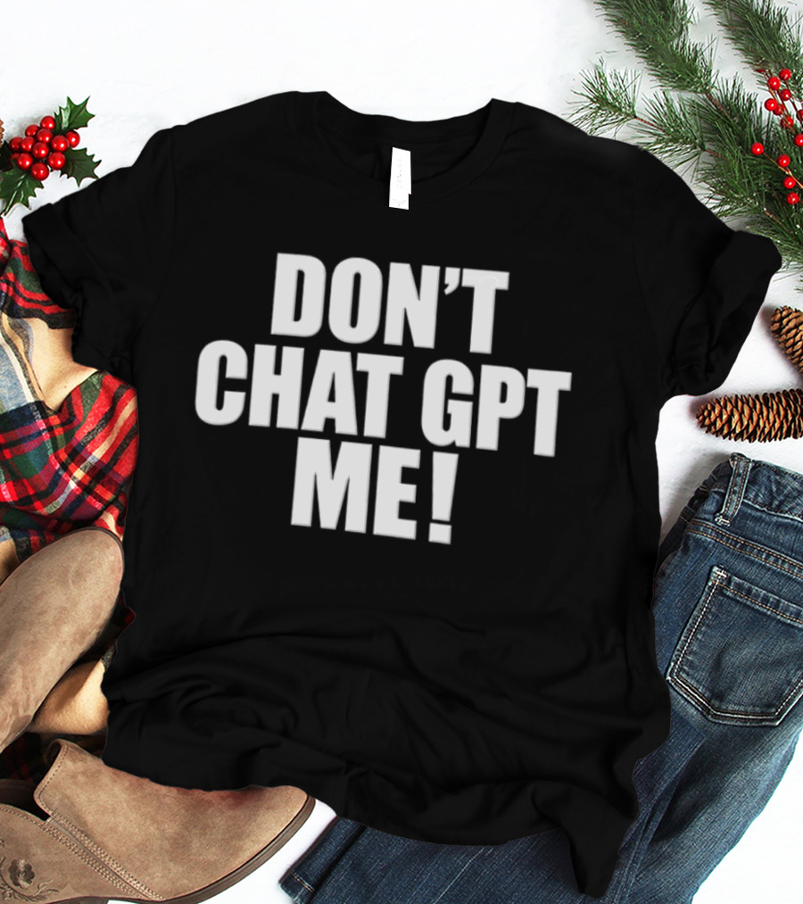 Chief Keef Don't Chat GPT Me Phrase T-Shirt