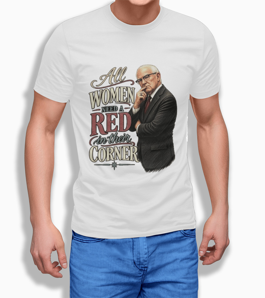 All Women Need A Red In Their Corner Kevin Reddington T-Shirt