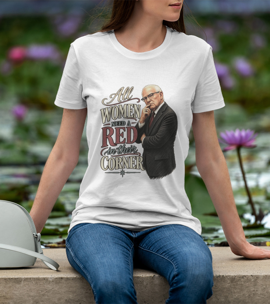 All Women Need A Red In Their Corner Kevin Reddington T-Shirt