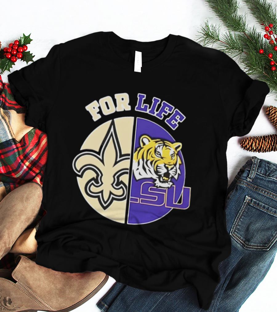 New Orleans Saints LSU Tigers For Life Logo Tiger Fleur De Lis T-Shirt