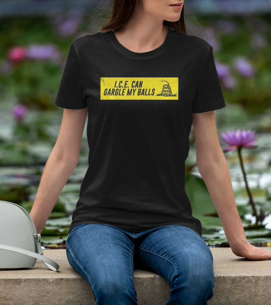 I.C.E. Can Gargle My Balls Political Gadsden Flag Snake T-Shirt