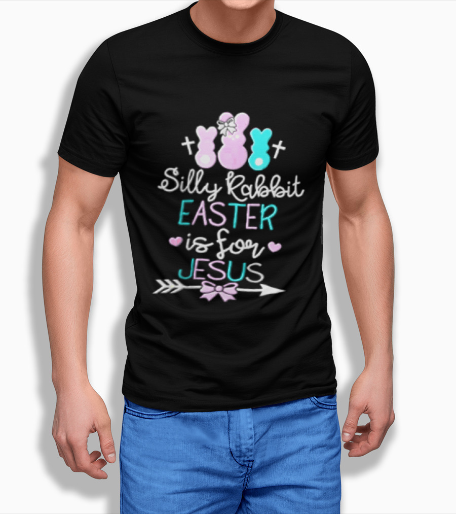 Silly Rabbit Easter Is For Jesus Cute Bunny With Crosses And Hearts T-Shirt