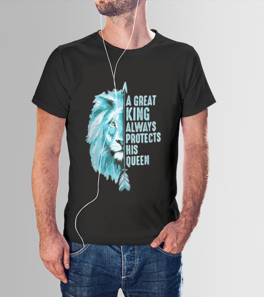 A Great King Always Protects His Queen Cyan Lion Vertical Feathers T-Shirt