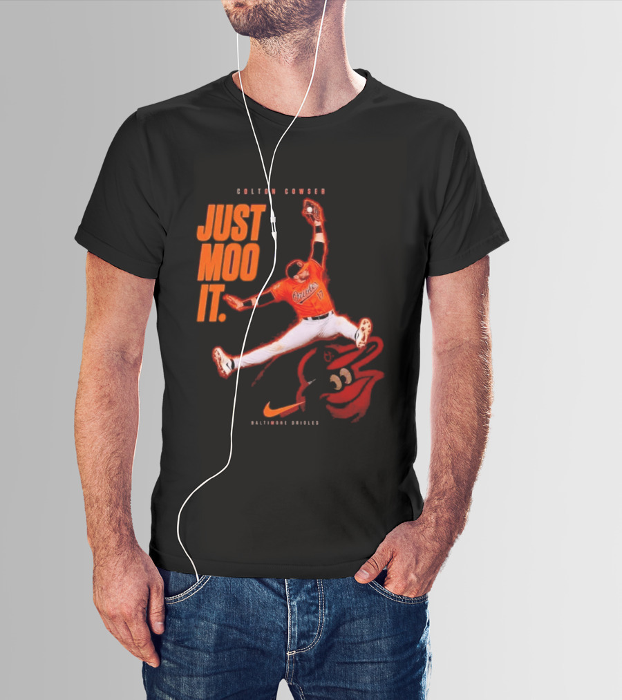 Colton Cowser Just Moo It Baltimore Orioles T-Shirt
