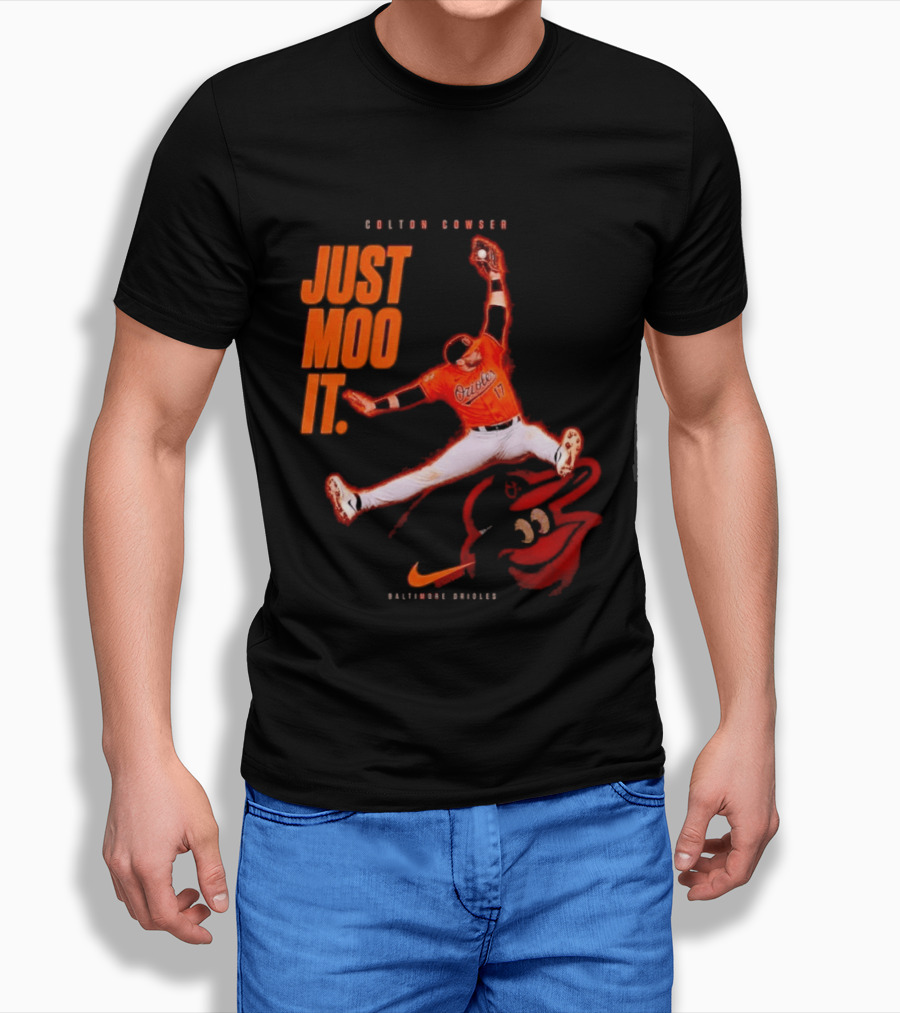Colton Cowser Just Moo It Baltimore Orioles T-Shirt