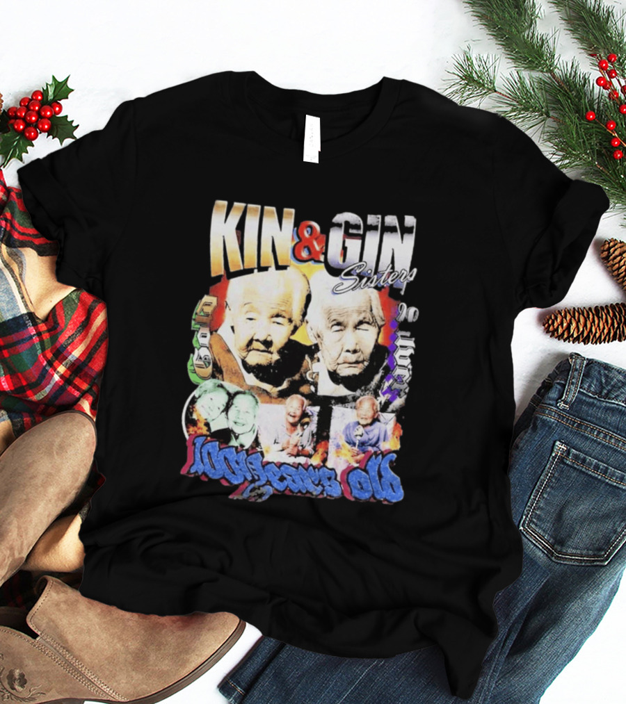 KIN & GIN Sisters 1008 Years Old 90 Logic T-Shirt