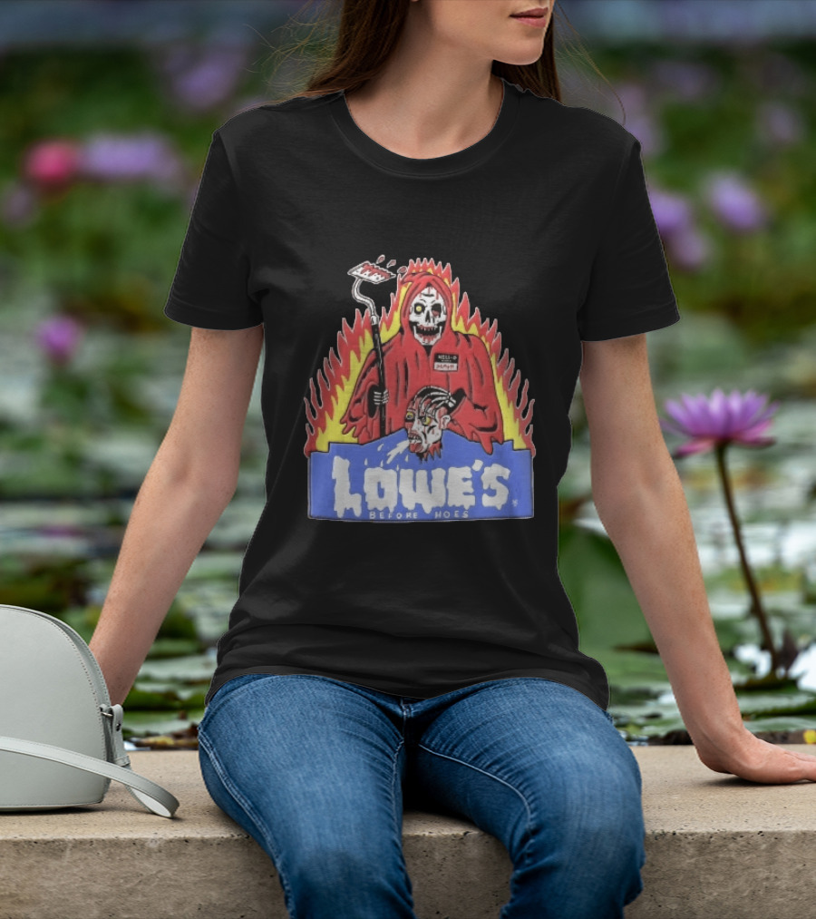 Lowes Before Hoes Hell O Death Grim Reaper Severed Head Paint Roller Cartoon T-Shirt