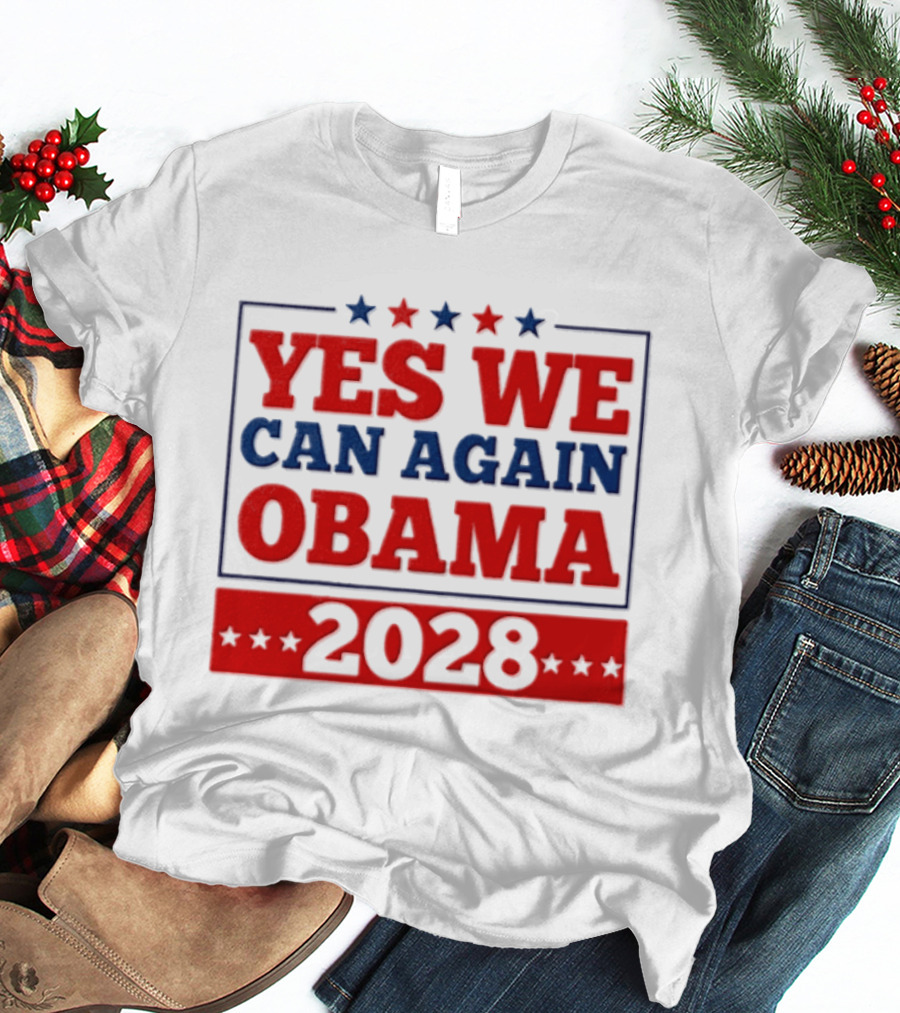Yes We Can Again Obama 2028 Political Presidential Campaign T-Shirt