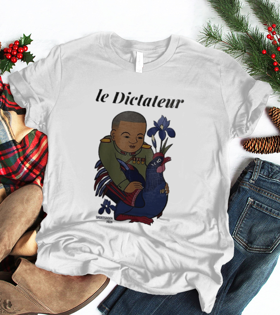 Le Dictateur Sportsbook 2026 Military Officer Cartoon French Rooster Iris Flowers T-Shirt