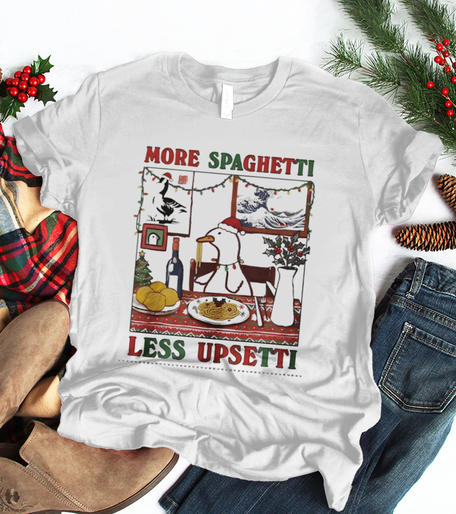 More Spaghetti Less Upsetti Duck Eating Pasta Christmas Scene T-Shirt