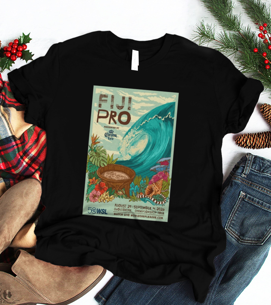 Fiji Pro Cloudbreak 2026 Presented By Corona Cero August 25 September 4 World Surf League Championship Tour T-Shirt