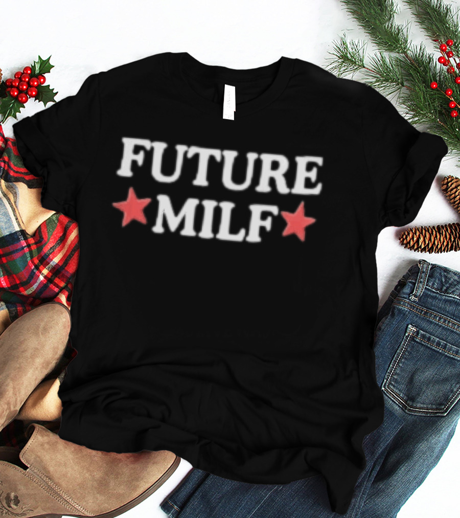 Future Milf Stars T-Shirt