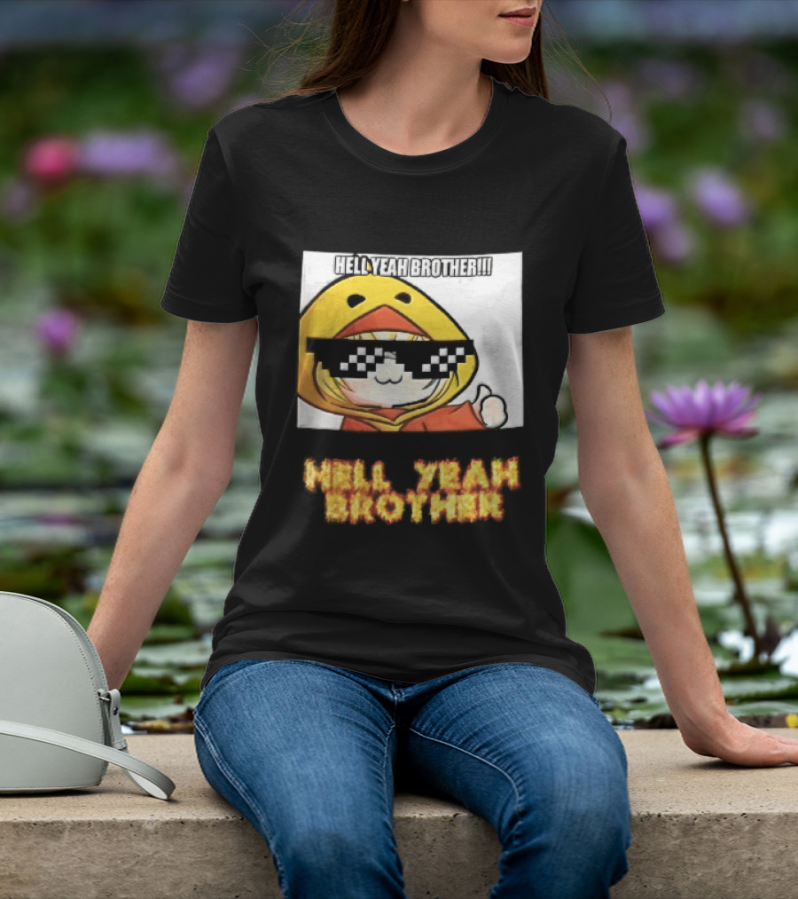 Hell Yeah Brother Cool Duck Meme Sunglasses Fun T-Shirt