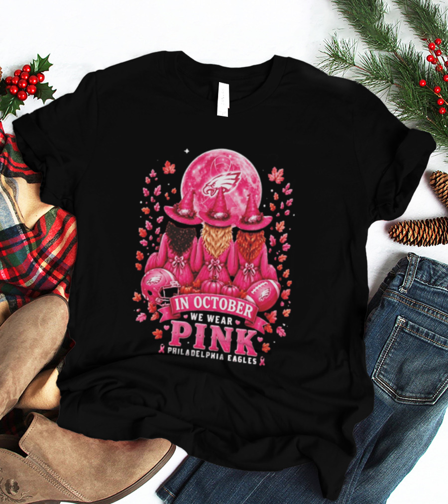 Philadelphia Eagles In October We Wear Pink Witches 2026 T-Shirt