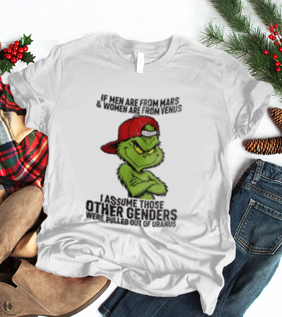 Grinch If Men Are From Mars Women Are From Venus Christmas T-Shirt