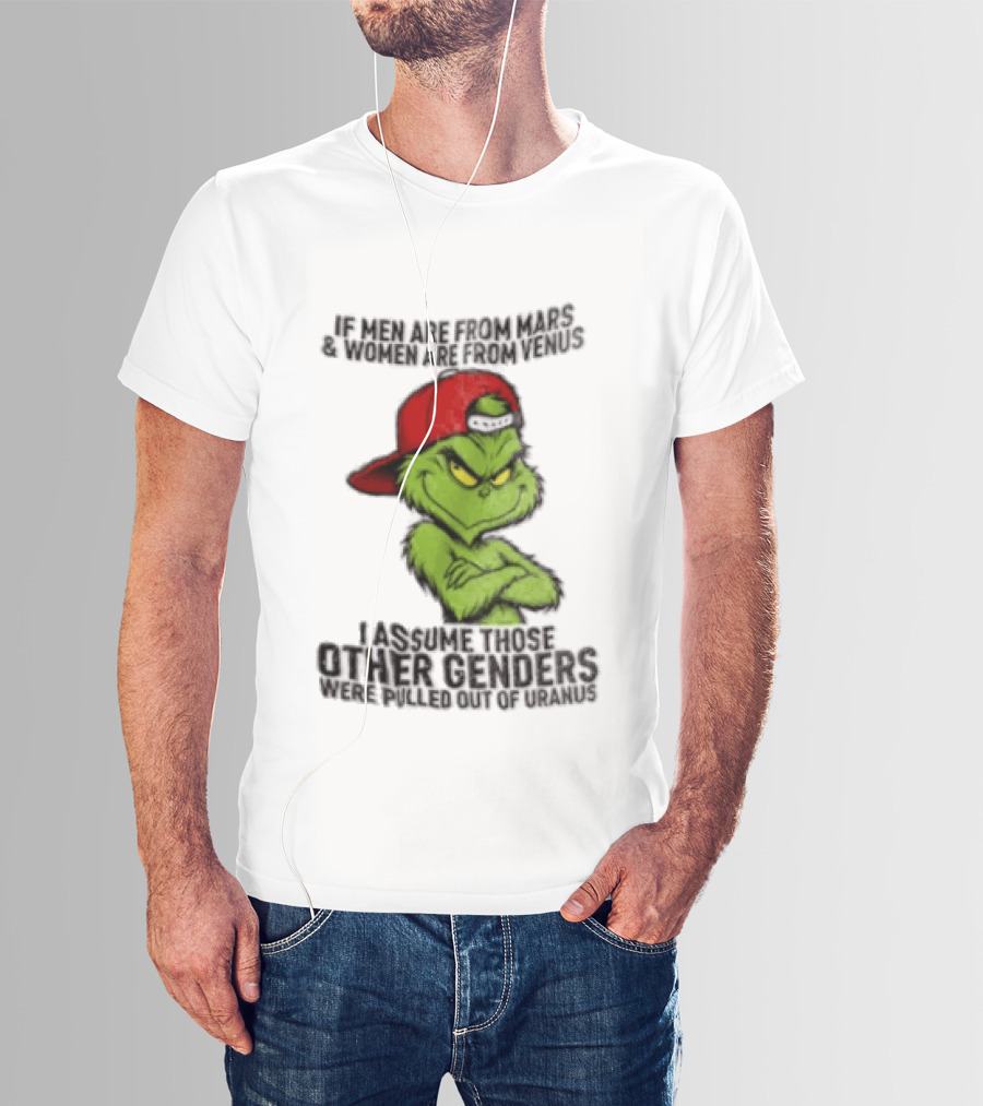 Grinch If Men Are From Mars Women Are From Venus Christmas T-Shirt