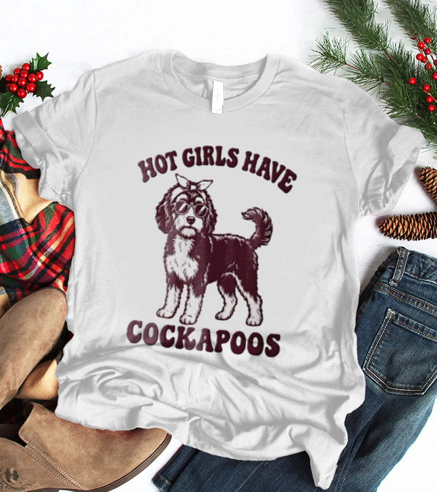 Hot Girls Have Cockapoos Dog With Sunglasses And Headband T-Shirt