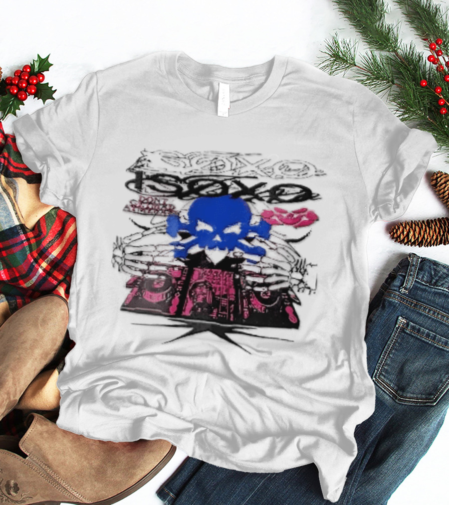 Isoxo Dont Get Mad Aim Back Blue Skull Skeleton Hands Dj Turntables T-Shirt
