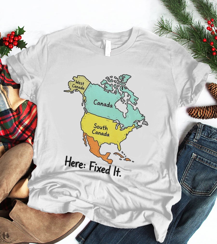 South Canada North America Map Here Fixed It Canada T-Shirt