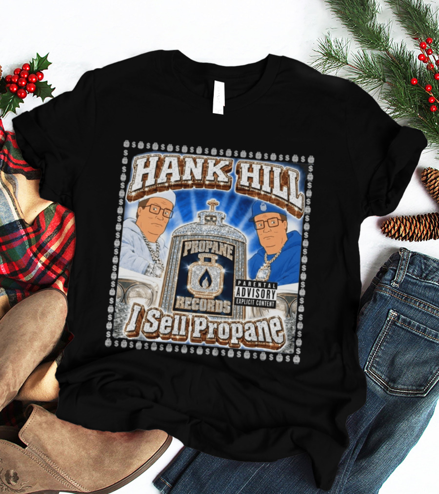 Hank Hill Propane Records I Sell Propane T-Shirt