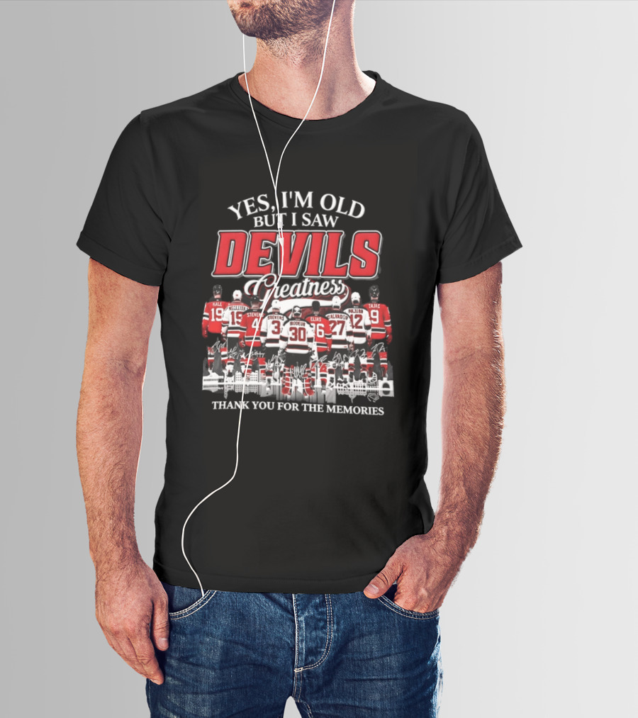Yes I'm Old But I Saw Devils Legends Greatness Thank You For The Memories T-Shirt