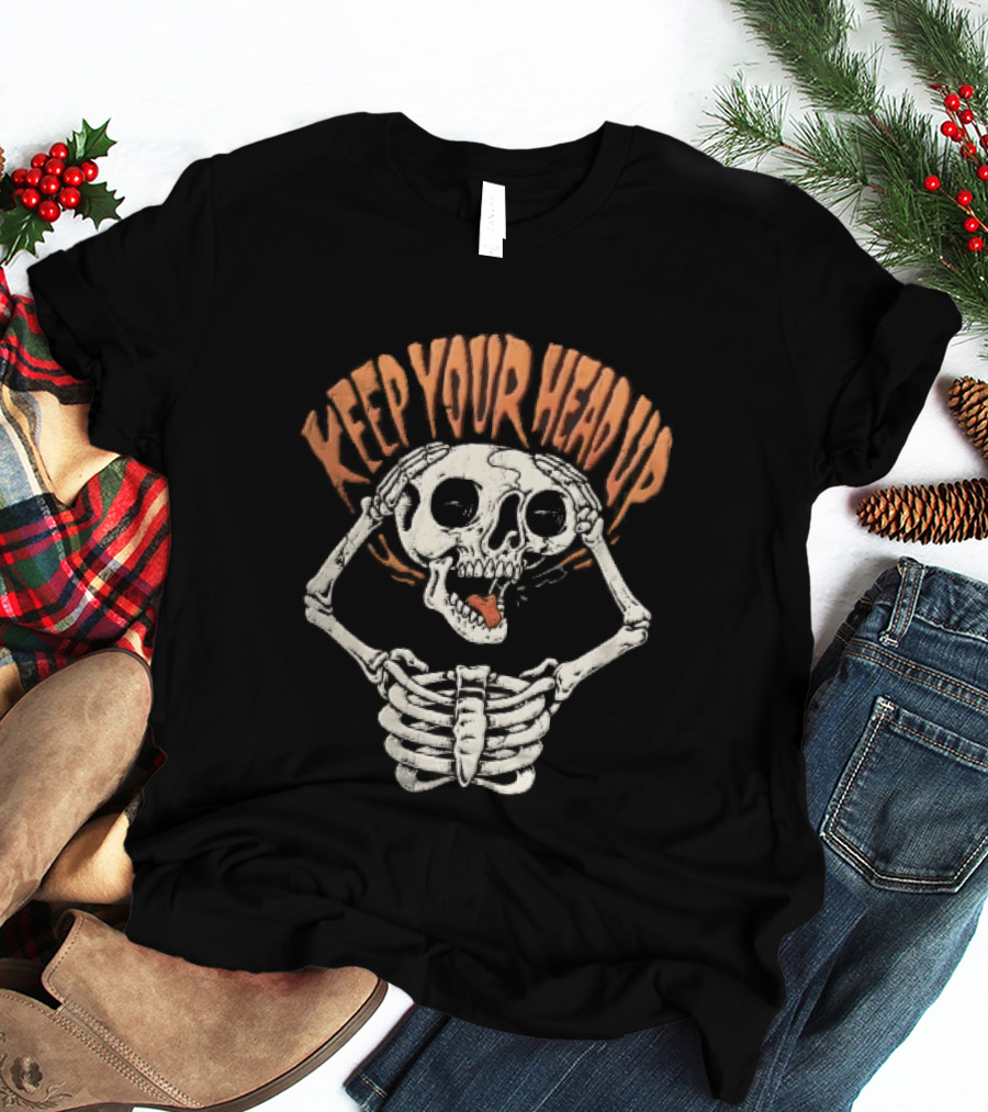 Keep Your Head Up Skeleton Lifting Skull Above Ribcage T-Shirt