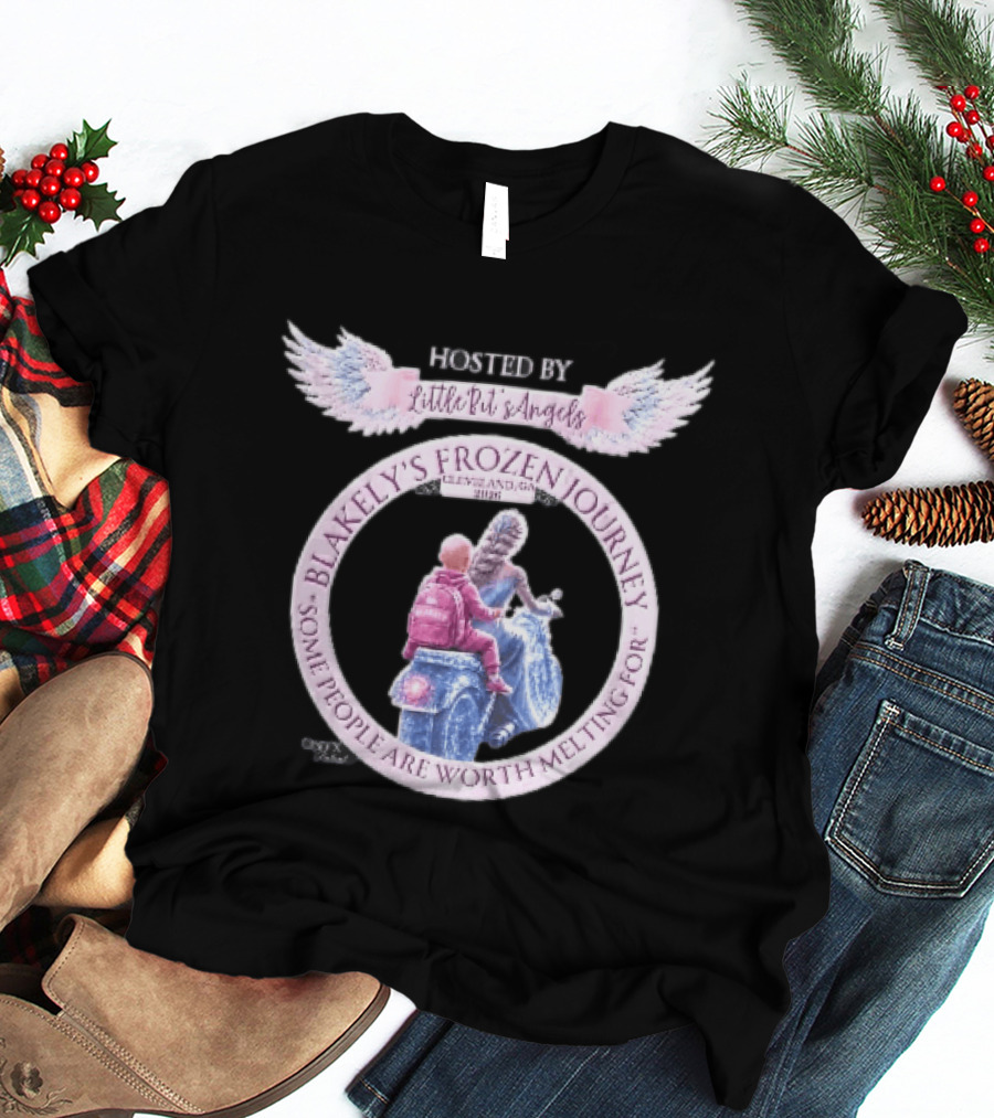 Little Bit's Angels Blakely's Frozen Journey Cleveland GA 2026 Some People Are Worth Melting For T-Shirt