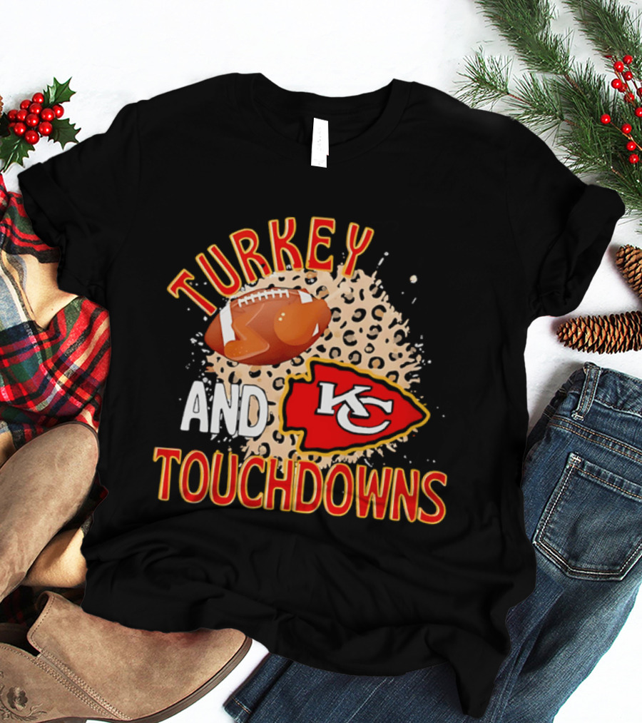 Turkey And Touchdowns KC Chiefs Football Thanksgiving T-Shirt