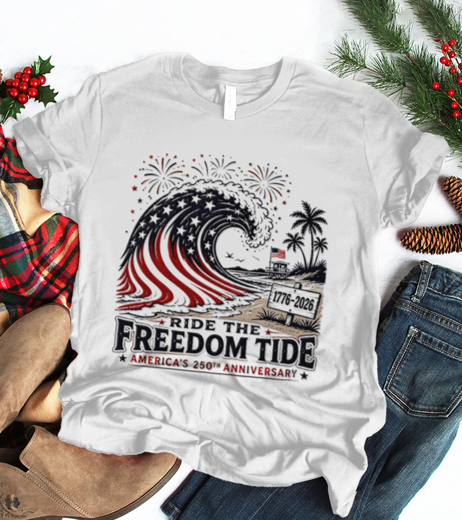 America's 250th Anniversary Ride The Freedom Tide USA Patriotic Independence Day Celebrating With Fireworks And Waves T-Shirt
