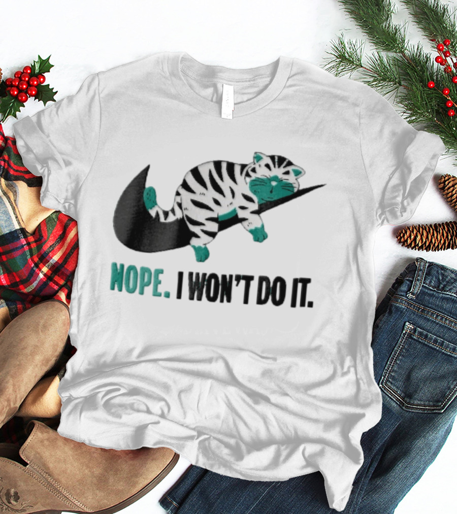 Nope I Won't Do It Cartoon Lazy Striped Cat Sleeping On Swoosh T-Shirt