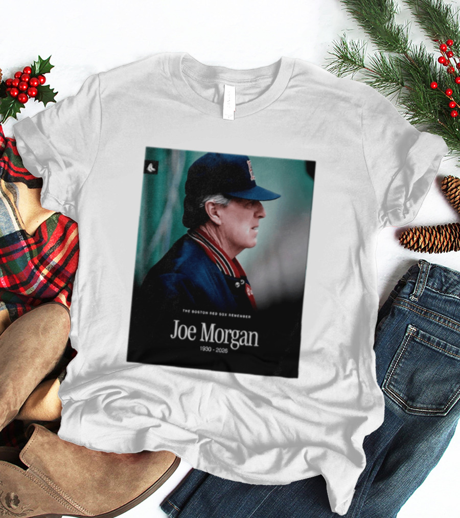 RIP Joe Morgan 1930 2026 The Boston Red Sox Remember T-Shirt
