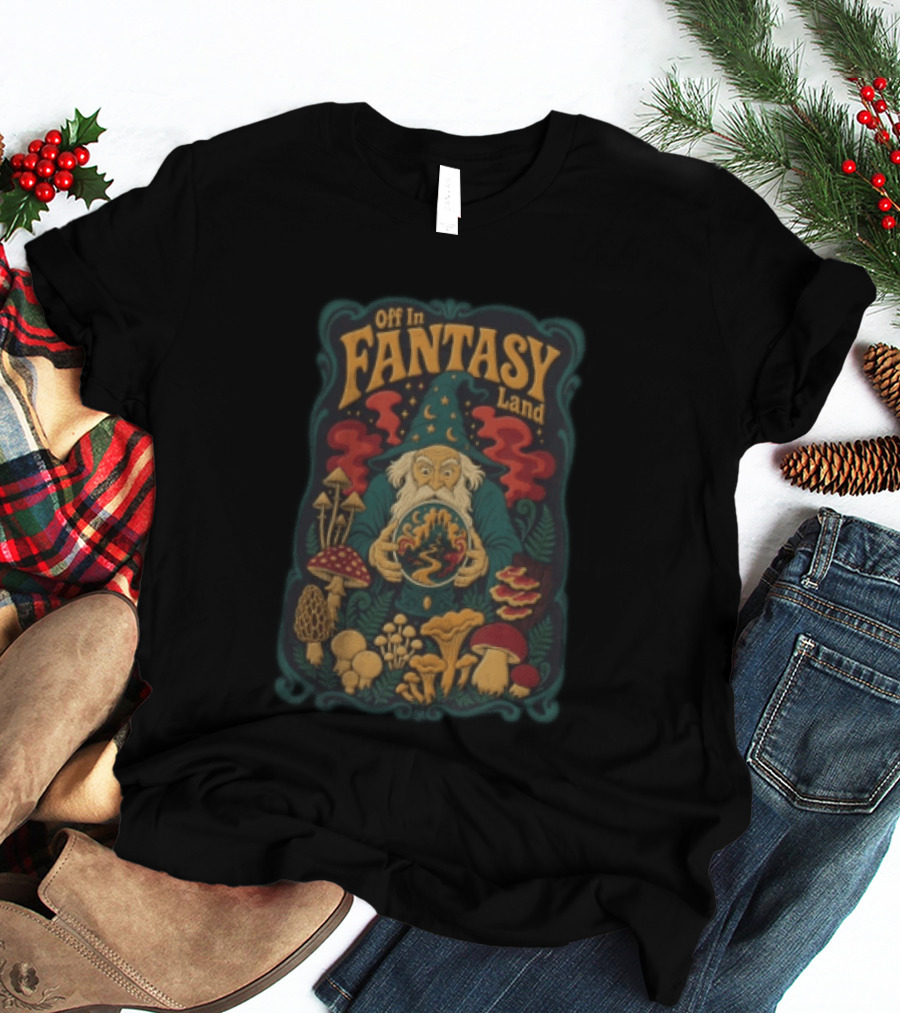Off In Fantasy Land Wizard With Magic Mushrooms And Crystal Ball T-Shirt