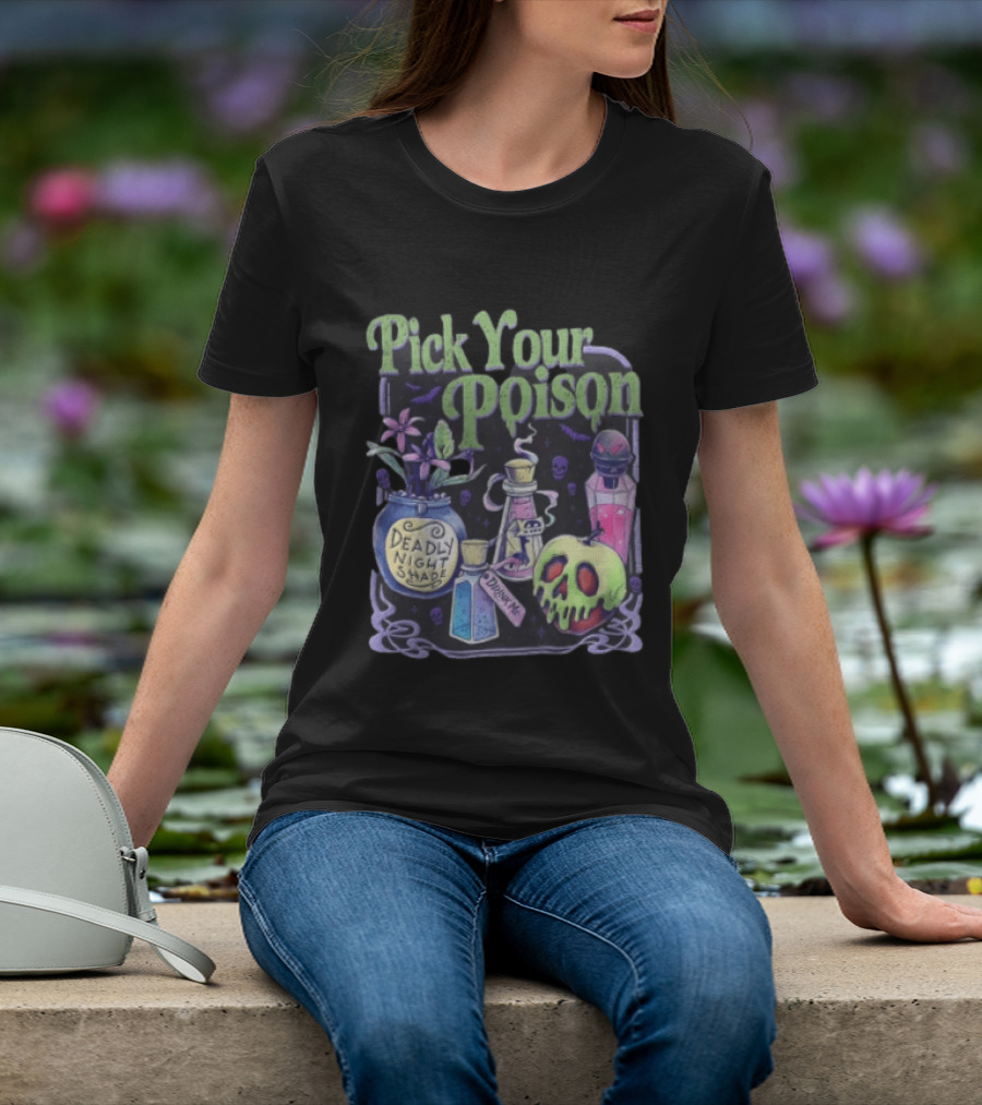 Pick Your Poison Deadly Nightshade Toxic Skull Potion Bottles T-Shirt