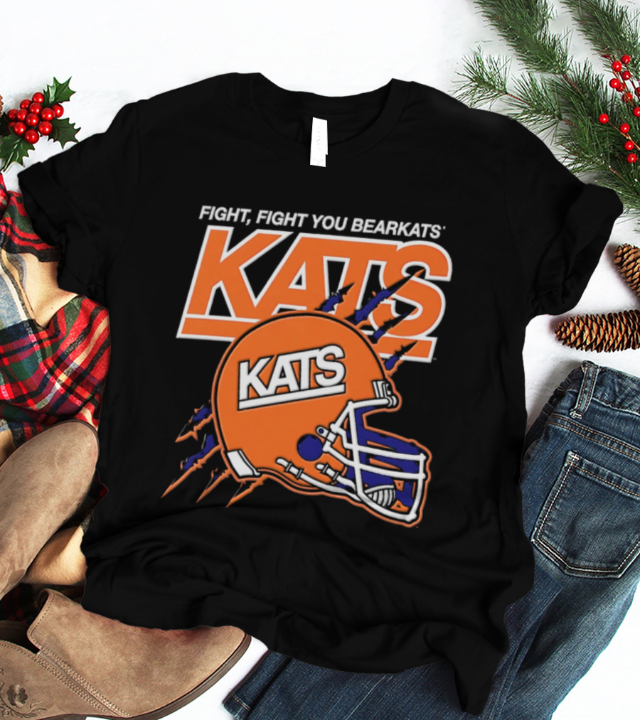 Fight Fight You Bearkats KATS Football Sam Houston State University T-Shirt