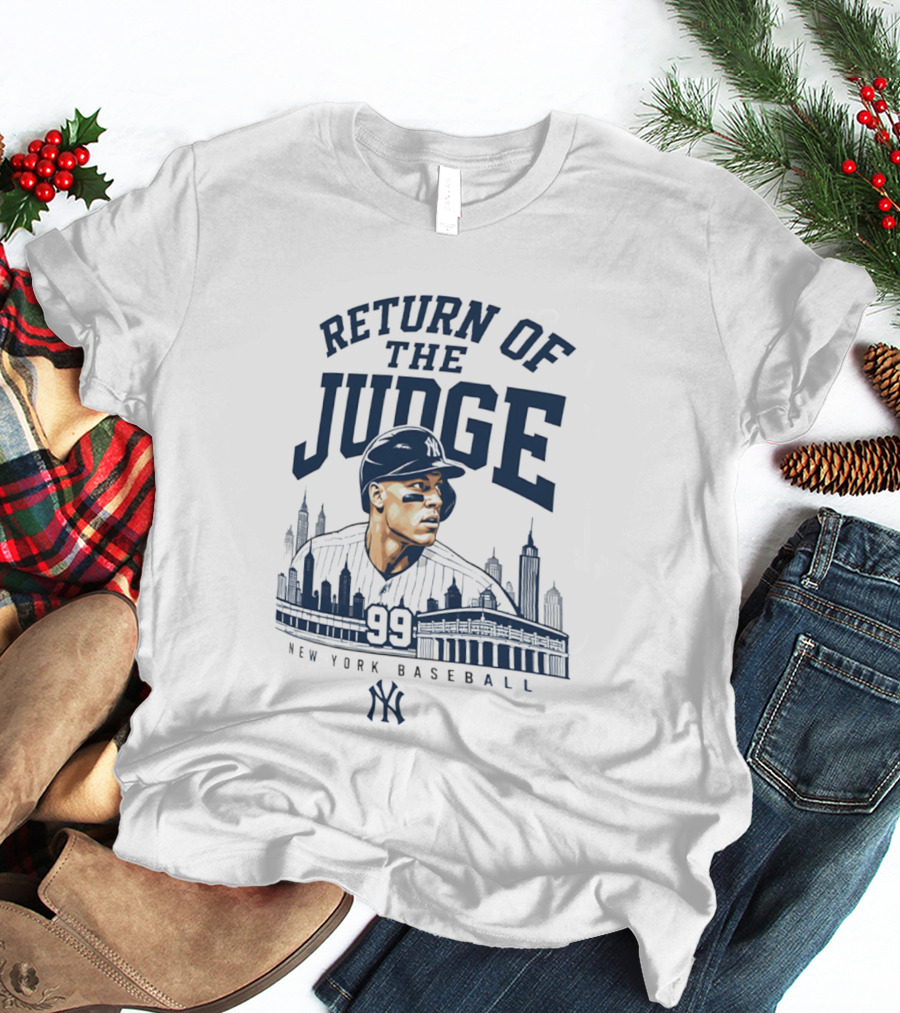 Return Of The Judge New York Baseball 99 Yankees T-Shirt