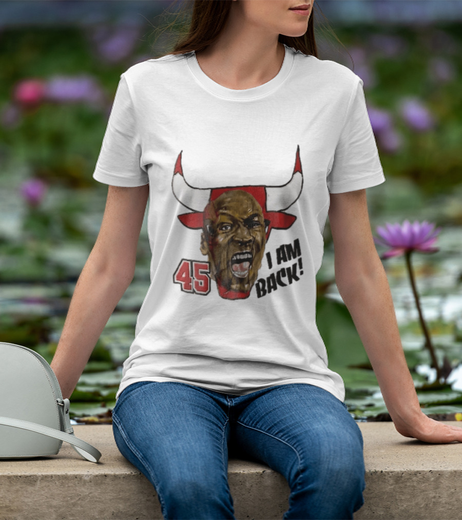 Chicago Bulls NBA 45 I Am Back Screaming Face Bull Bootleg T-Shirt