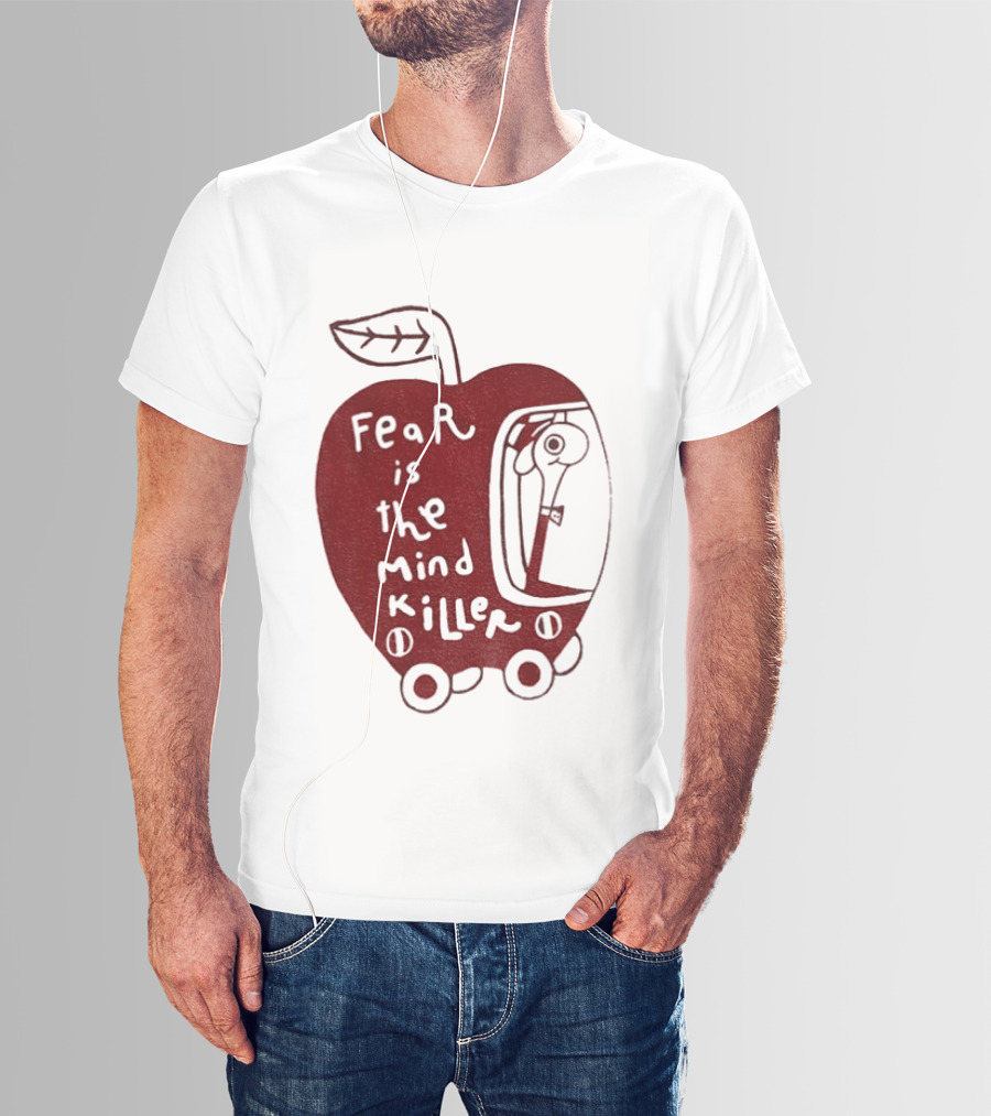 Fear Is The Mind Killer Red Apple With Wheels And Leaf T-Shirt