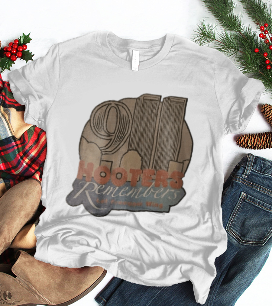 Hooters 911 Remembers Let Freedom Wing Twin Towers City Skyline T-Shirt