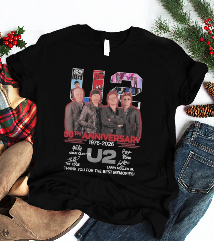 U2 50th Anniversary 1976 2026 Adam Clayton The Edge Bono Larry Mullen Jr Thank You For The Best Memories T-Shirt