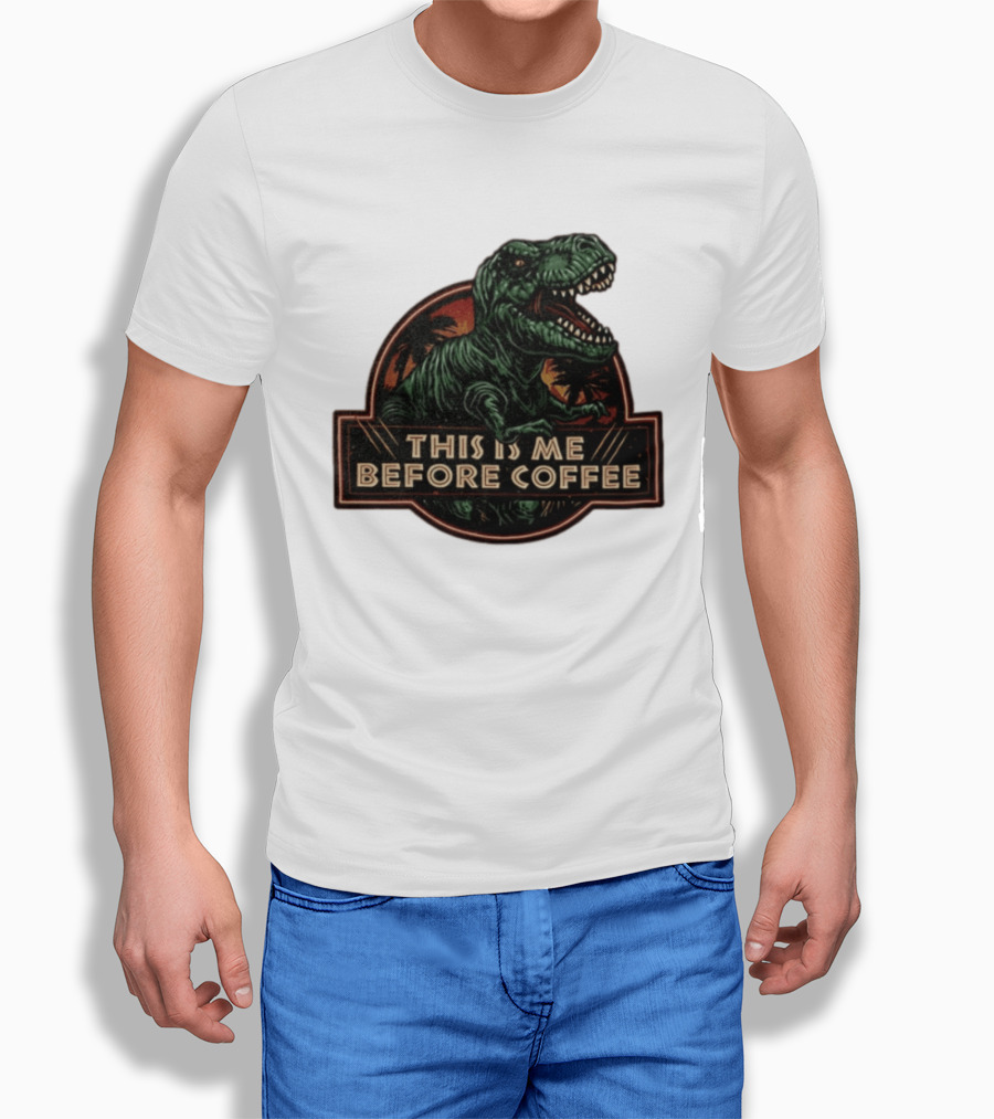 Tyrannosaurus Rex This Is Me Before Coffee Jurassic Park Dinosaur Fan T-Shirt