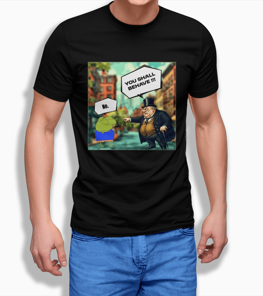 Anons Never Comply No You Shall Behave T-Shirt