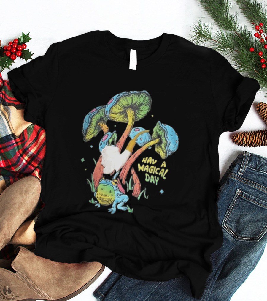 Have A Magical Day Colorful Mushrooms And Frog Pipe Cartoon T-Shirt