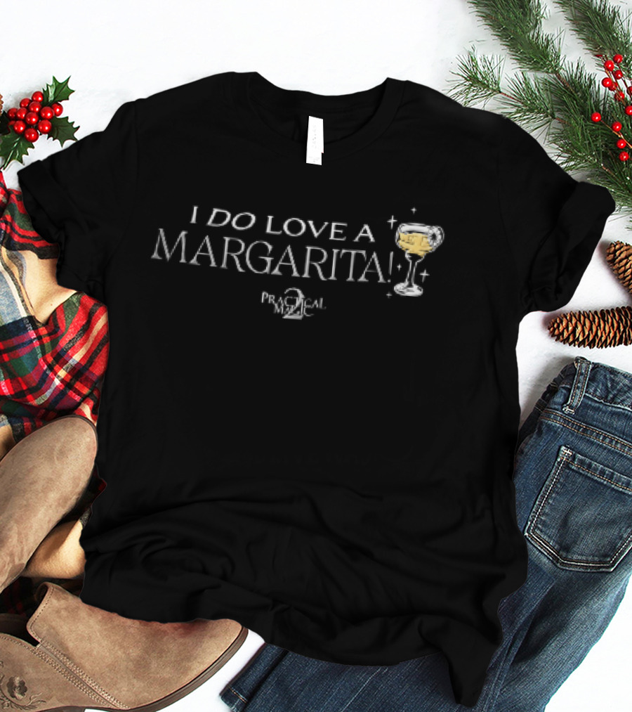 I Do Love A Margarita Practical Magic 2 Cocktail Glass Lime Slice Sparkles T-Shirt